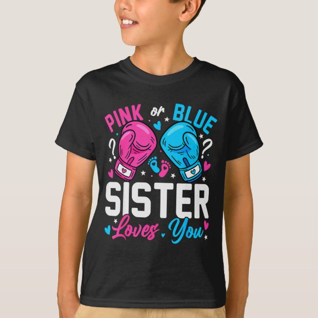 Camiseta Nk Or Blue Sister Loves You Boxing Gender Reveal  (Anverso)