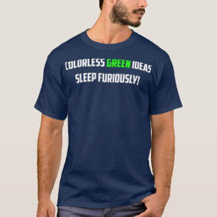 Camiseta NLP Noam Chomsky Ideas verdes incoloras Duerme Fur