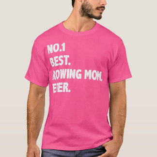 Camiseta No1 mejor madre de remo jamás