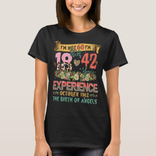 Camiseta No 60 Tengo 18 y 42 años de experiencia octubre de