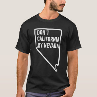 Camiseta No A California Mi Nevada