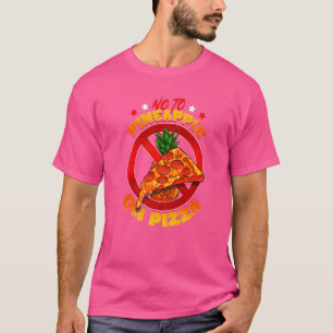 Camiseta No A La Piña En El Ventilador De Alimentos De Pizz