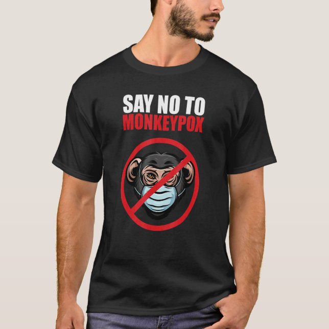 Camiseta No a Monkeypox 2022 No le des a Monkeypox un Ch (Anverso)