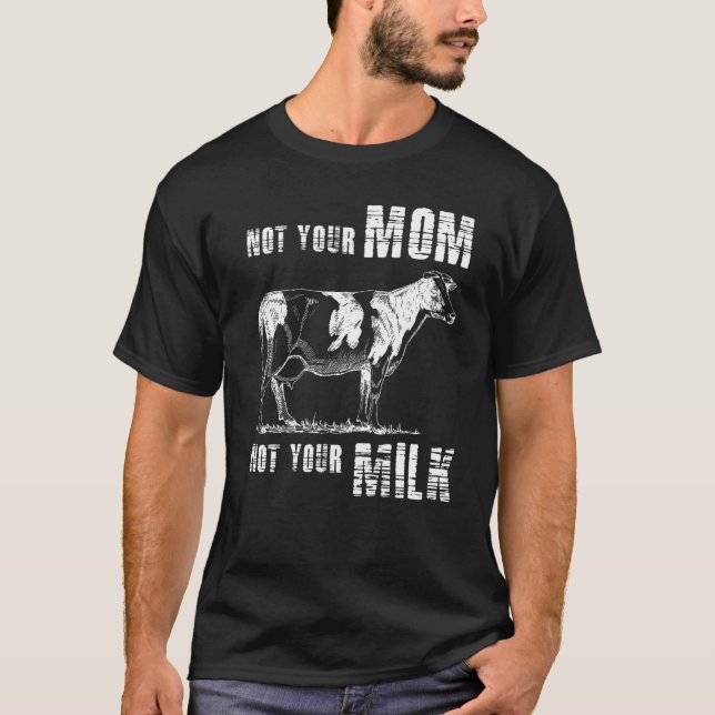 Camiseta No a tu madre, no a tu animal vegetariano lechero (Anverso)