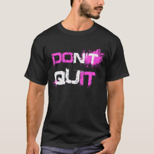 Camiseta NO ABANDONE - pinta la cita urbana salpicada qu