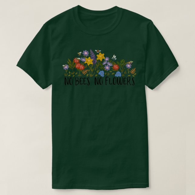 Camiseta No abejas No Flores Gracioso Jardín Jardinero Jard (Diseño del anverso)