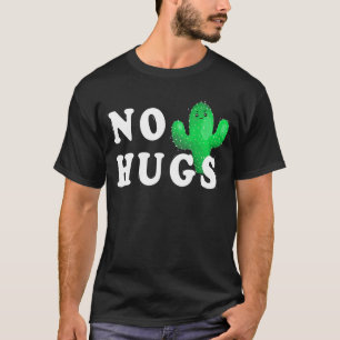 Camiseta No abrazos Cactus Cactus Funny Cactus Me Encanta C