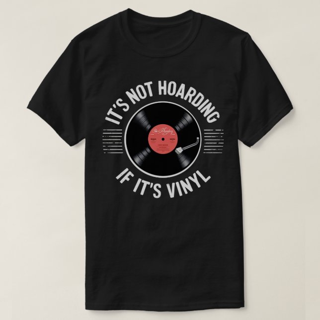 Camiseta no acaparamiento si su vinilo 1 (Diseño del anverso)