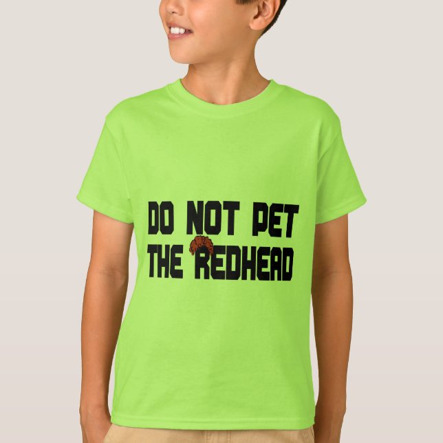 Camiseta No acaricie el Redhead (con la peluca) (Anverso)