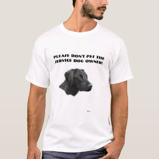 Camiseta ¡No acaricie por favor al dueño del perro del