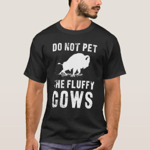 Camiseta No acaricies a las vacas esponjosas Bisonte divert