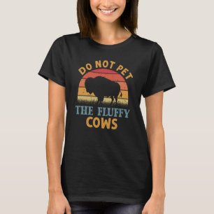 Camiseta No acaricies a las vacas esponjosas Hombres Mujere