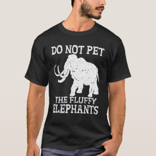 Camiseta No acaricies a los elefantes esponjosos divertidos