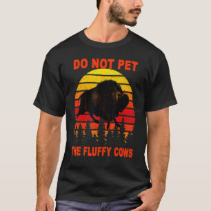 Camiseta No acaricies las vacas esponjosas dicho vintage re