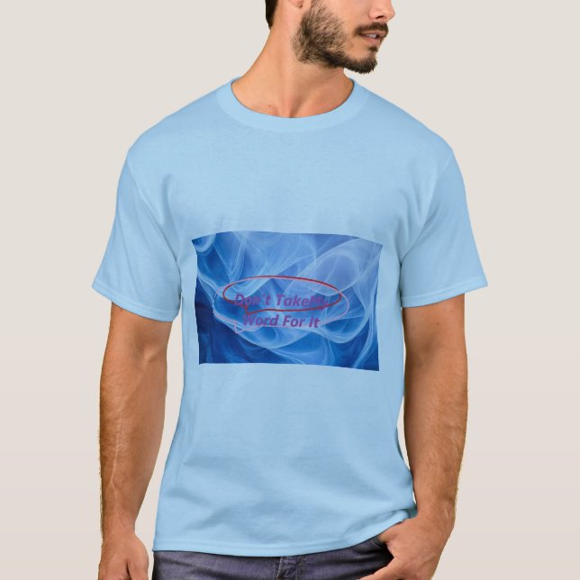 Camiseta No aceptes mi palabra (Anverso)