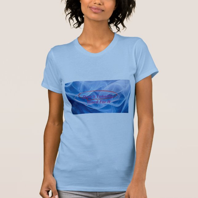 Camiseta No aceptes mi palabra (Anverso)