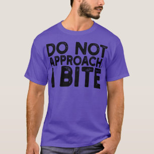 Camiseta no acercarse a la mordedura 1