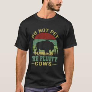 Camiseta No Aciciar A Las Vacas Esponjosas Bisonte Retro Vi