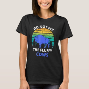 Camiseta No Aciciar A Las Vacas Esponjosas Bisonte Retro Vi