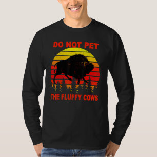 Camiseta No Aciciar A Las Vacas Esponjosas Bisonte Yellowst