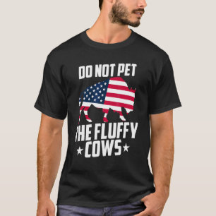 Camiseta No Aciciar A Las Vacas Esponjosas Bisonte Yellowst