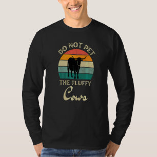 Camiseta No Aciciar A Las Vacas Esponjosas Retro Texas Long