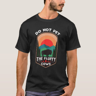 Camiseta No Aciciar Las Vacas Esponjosas Retro Parque Yell