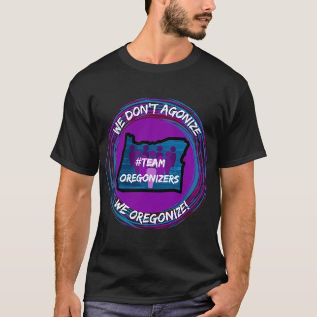 Camiseta No agonizamos, ¡nosotros nos regonizamos! (Anverso)
