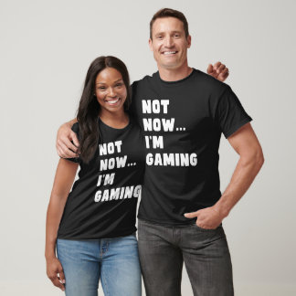 Camiseta No ahora estoy jugando, divertido videojugador