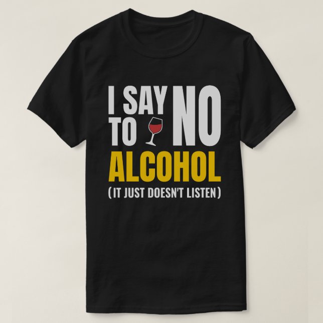 Camiseta No Al Alcohol - Divertido Fiesta De Mentira Blanca (Diseño del anverso)
