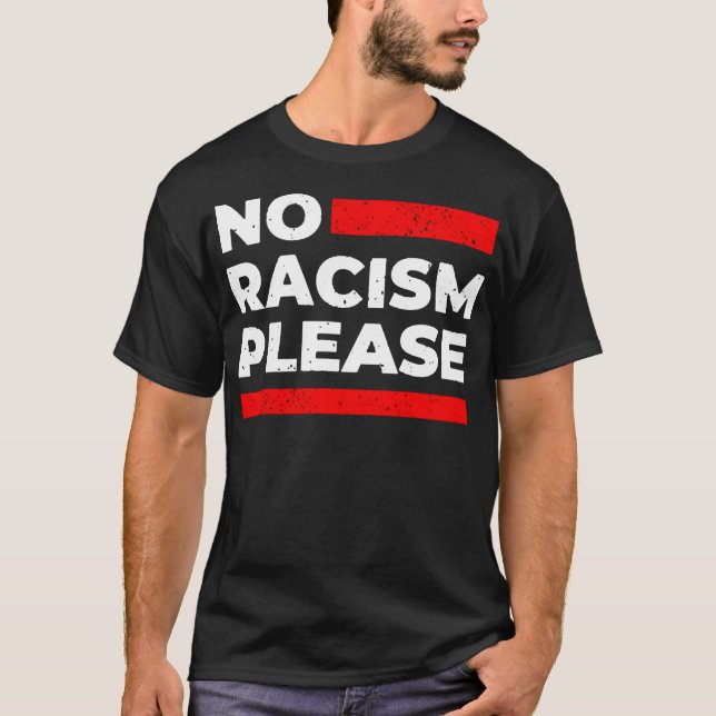 Camiseta No al racismo, por favor (Anverso)