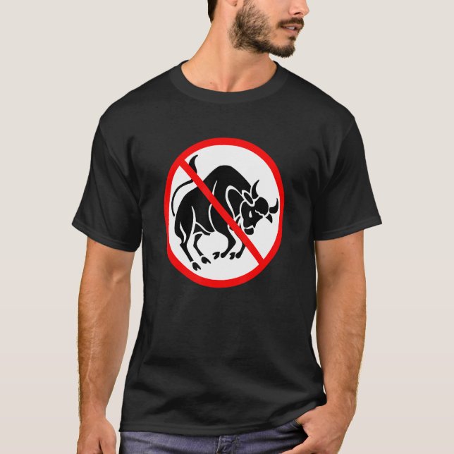 Camiseta No al toro prohibido Rótulo Sarcasmo Humor Hips Gu (Anverso)