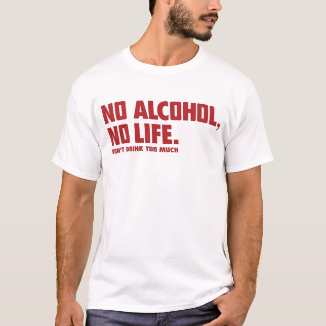 CAMISETA NO ALCOHOL NO LIFE (Anverso)