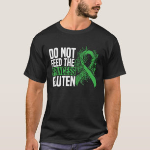 Camiseta No Alimente A La Princesa Gluten Alimentos Alergy