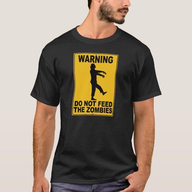 Camiseta No alimente a los zombis (Anverso)