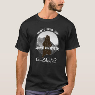 Camiseta No Alimente El Gigante Hamster Parque Nacional Gri