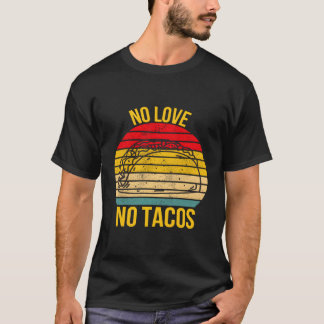 Camiseta No amamos no tacos comida mexicana añoramos cosech