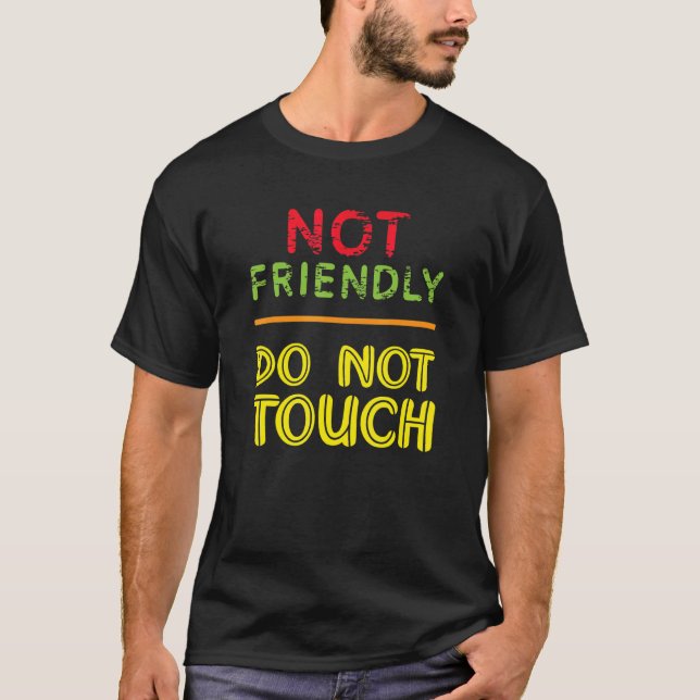 Camiseta No amigable no tocar introvertido (Anverso)