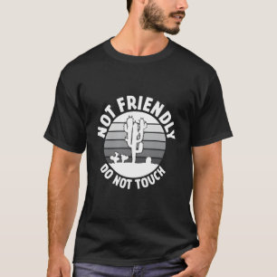 Camiseta No Amigable No Toque Cactus De Plantas Graciosas