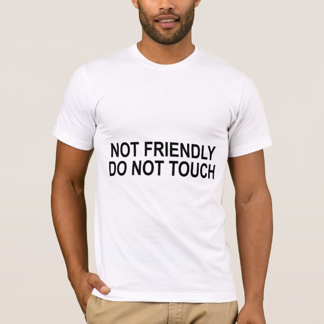 Camiseta No amigable, no toques una cita graciosa (Anverso)