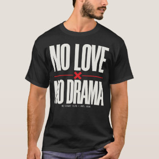 Camiseta No amor no drama