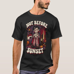 Camiseta No Antes de la Puesta del Sol Divertido Vampiro Ha