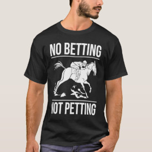 Camiseta No Apuestas No Apostar A La Carreras De Caballo 1