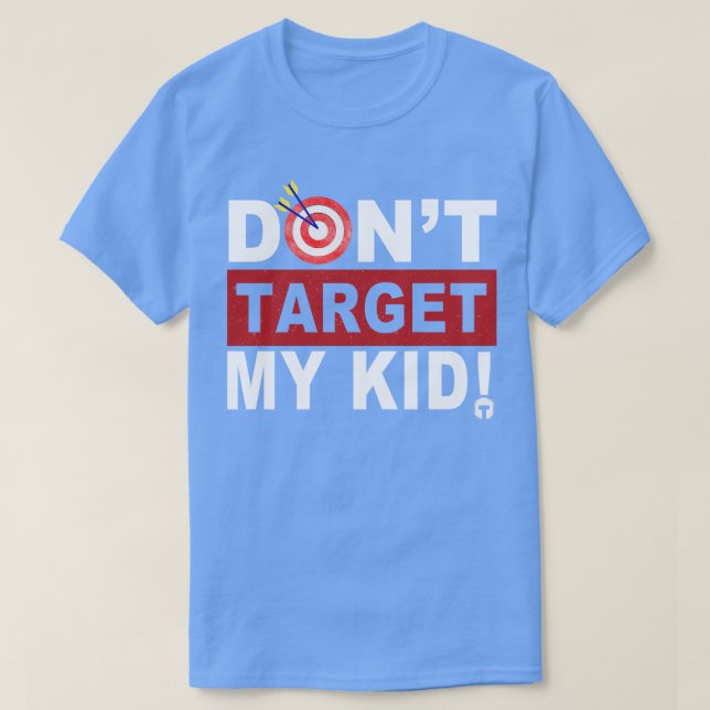 Camiseta No apuntar a mi hijo (Diseño del anverso)
