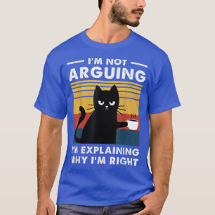 Camiseta No Argumento Que Solo Estoy Explicando Por Qué Est