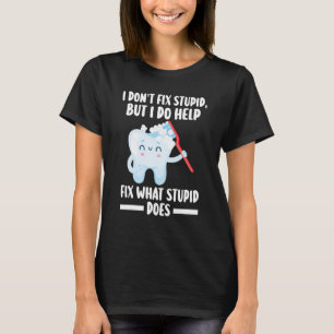 Camiseta No arreglo tontos, pero sí ayudo a arreglar tontos