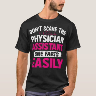 Camiseta No Asustes Al Asistente Médico, Ella Se Pasa Gases