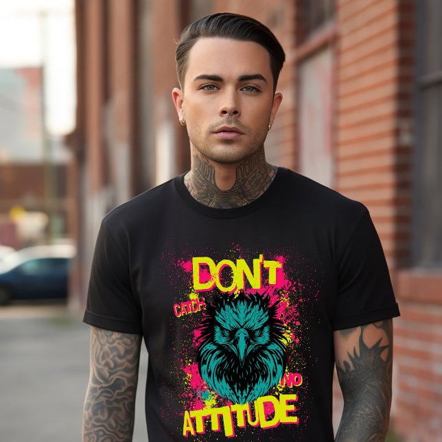 Camiseta No atrapen actitud - Sarcástico (Subido por el creador)