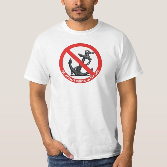 Camiseta No attachments in my life (Anverso)