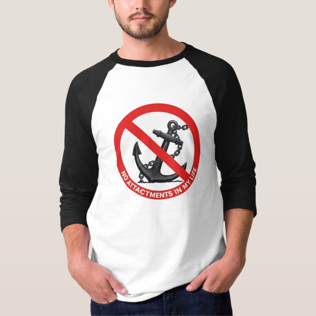 Camiseta No attachments in my life (Anverso)